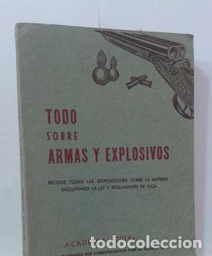 Libri di seconda mano: TODO SOBRE ARMAS Y EXPLOSIVOS. RECOGE TODAS LAS DISPOSICIONES SOBRE LA MATERIA INCLUYENDO LA LEY Y R