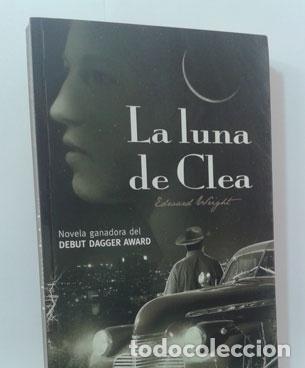 Libros: LA LUNA DE CLEA - WRIGHT, EDWARD - Foto 1