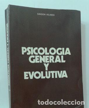 Libros: PSICOLOG&Iacute;A GENERAL Y EVOLUTIVA - VELASCO, C&Aacute;NDIDA - Foto 1