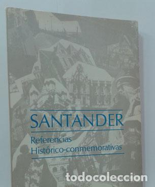 Libros: SANTANDER, REFERENCIAS HIST&Oacute;RICO-CONMEMORATIVAS - VV.AA. - Foto 1