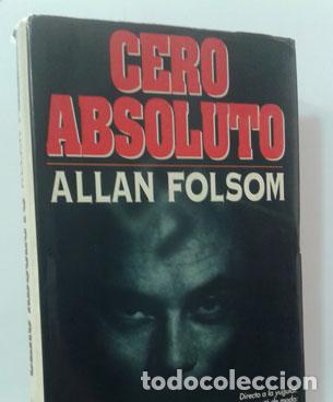 Libros: CERO ABSOLUTO - FOLSOM, ALLAN - Foto 1
