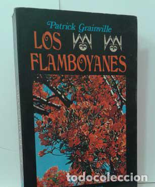 Libros: LOS FLAMBOYANES - GRAINVILLE, PATRICK - Foto 1