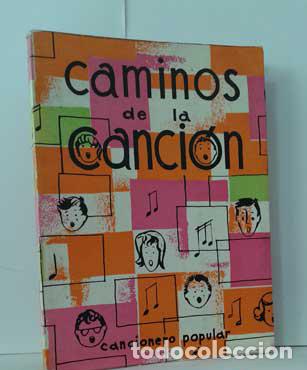 Libros: CAMINOS DE LA CANCI&Oacute;N. CANCIONERO POPULAR - SER&Aacute;FICA, 1966 - Foto 1