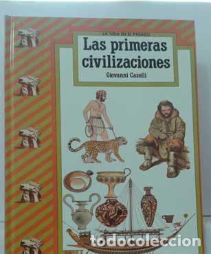 Libros: LAS PRIMERAS CIVILIZACIONES - CASELLI, GIOVANNI - Foto 1