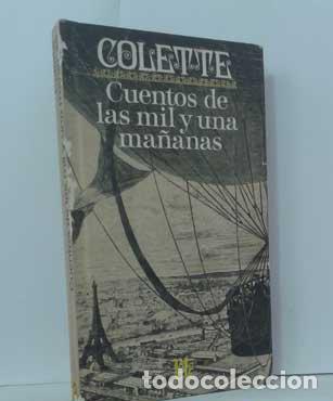 Libros: CUENTOS DE LAS MIL Y UNA MA&Ntilde;ANAS - COLETTE - Foto 1