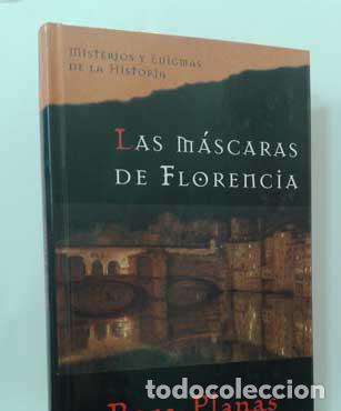 Libros: LAS M&Aacute;SCARAS DE FLORENCIA - PLANAS, ROSA - Foto 1