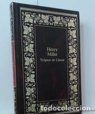 Libros: TR&Oacute;PICO DE C&Aacute;NCER - MILLER, HENRY - Foto 1