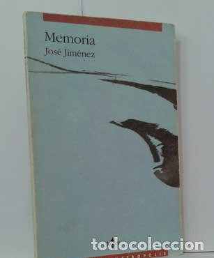 Libros: MEMORIA - JIM&Eacute;NEZ, JOS&Eacute; - Foto 1