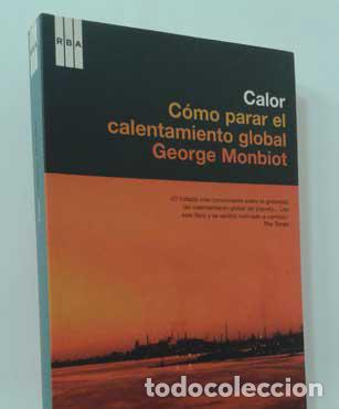 Libros: CALOR, C&Oacute;MO PARAR EL CALENTAMIENTO GLOBAL - MONBIOT, GEORGE - Foto 1
