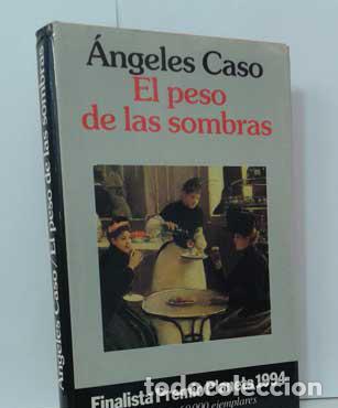 Libros: EL PESO DE LAS SOMBRAS - CASO, &Aacute;NGELES - Foto 1