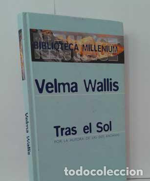 Libros: TRAS EL SOL - WALLIS, VELMA - Foto 1