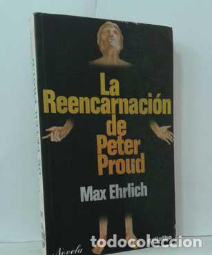 Libros: LA REENCARNACI&Oacute;N DE PETER PROUD - EHRLICH, MAX - Foto 1