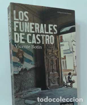 Libros: LOS FUNERALES DE CASTRO - BOT&Iacute;N, VICENTE - Foto 1