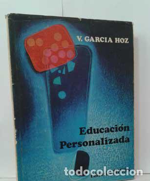 Libros: EDUCACI&Oacute;N PERSONALIZADA - GARC&Iacute;A HOZ, V&Iacute;CTOR - Foto 1