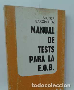 Libros: MANUAL DE TESTS PARA LA E.G.B. - GARC&Iacute;A HOZ, V&Iacute;CTOR - Foto 1