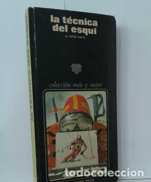Libros: LA T&Eacute;CNICA DEL ESQU&Iacute; - TA&Ntilde;&Aacute; SANS, A. - Foto 1