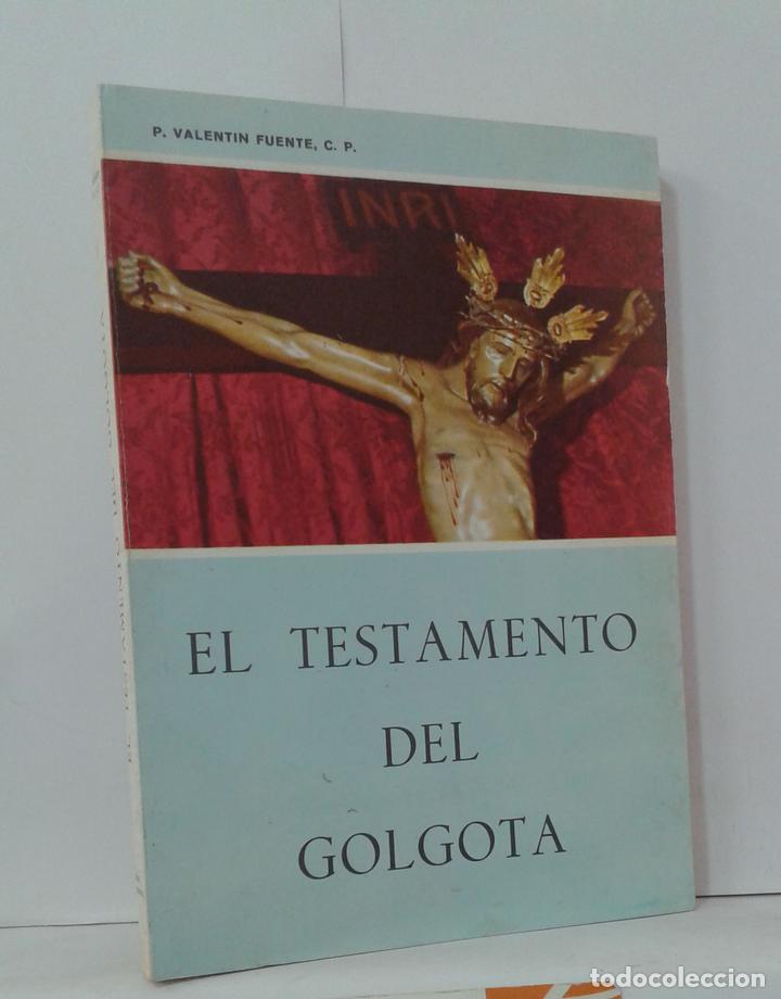 Libros: EL TESTAMENTO DEL G&Oacute;LGOTA - FUENTE RODR&Iacute;GUEZ, VALENT&Iacute;N - Foto 1