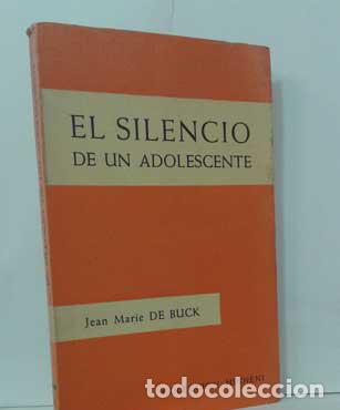 Libros: EL SILENCIO DE UN ADOLESCENTE - DE BUCK, JEAN MARIE - Foto 1