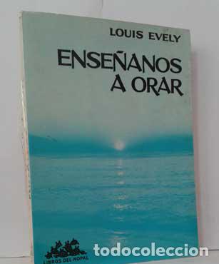 Libros: ENS&Eacute;&Ntilde;ANOS A ORAR - EVELY, LOUIS - Foto 1