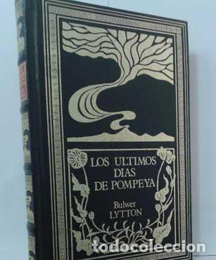 Libros: LOS &Uacute;LTIMOS D&Iacute;AS DE POMPEYA - LYTTON, BULWER - Foto 1