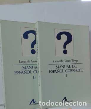Libros: MANUAL DE ESPA&Ntilde;OL CORRECTO (2 TOMOS) - G&Oacute;MEZ TORREGO, LEONARDO - Foto 1