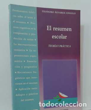 Libros: EL RESUMEN ESCOLAR, TEOR&Iacute;A Y PR&Aacute;CTICA - &Aacute;LVAREZ ANGULO, TEODORO