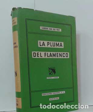 Libros: LA PLUMA DEL FLAMENCO - VAN DER POST, LAURENS - Foto 1