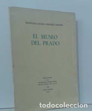 Libros: EL MUSEO DEL PRADO - S&Aacute;NCHEZ-CANT&Oacute;N, FRANCISCO JAVIER - Foto 1