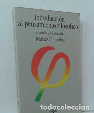 Libros: INTRODUCCI&Oacute;N AL PENSAMIENTO FILOS&Oacute;FICO - GONZ&Aacute;LEZ, MOIS&Eacute;S - Foto 1