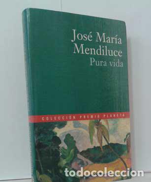 Libros: PURA VIDA - MENDILUCE, JOS&Eacute; MAR&Iacute;A - Foto 1