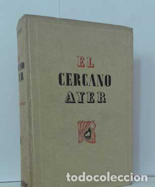 Libros: EL CERCANO AYER - HOYER, L. DE - Foto 1