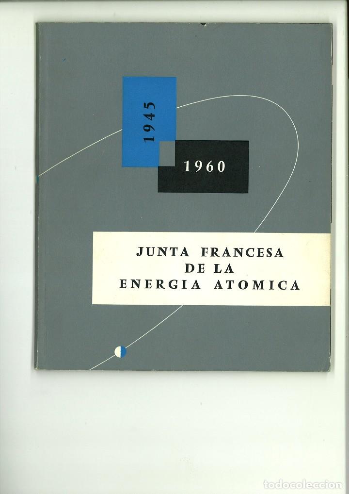 books: JUNTA FRANCESA DE LA ENERG&Iacute;A AT&Oacute;MICA 1945-1960.