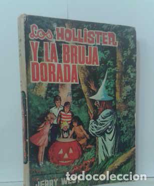 Libros: LOS HOLLISTER Y LA BRUJA DORADA - WEST, JERRY - Foto 1