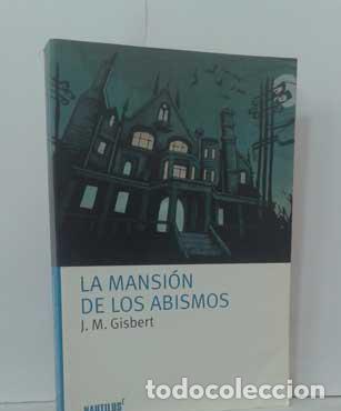 Libros: LA MANSI&Oacute;N DE LOS ABISMOS - GISBERT, J.M. - Foto 1