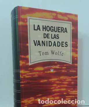 Libros: LA HOGUERA DE LAS VANIDADES - WOLFE, TOM - Foto 1