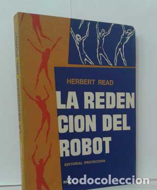 Libros: LA REDENCI&Oacute;N DEL ROBOT - READ, HERBERT - Foto 1