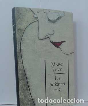Libros: LA PR&Oacute;XIMA VEZ - LEVY, MARC - Foto 1