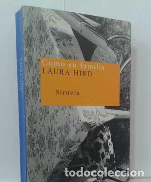 Libros: COMO EN FAMILIA - HIRD, LAURA