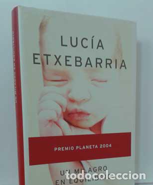 Libros: UN MILAGRO EN EQUILIBRIO - ETXEBARRIA, LUC&Iacute;A - Foto 1