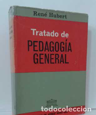 Libros: TRATADO DE PEDAGOG&Iacute;A GENERAL - HUBERT, REN&Eacute; - Foto 1