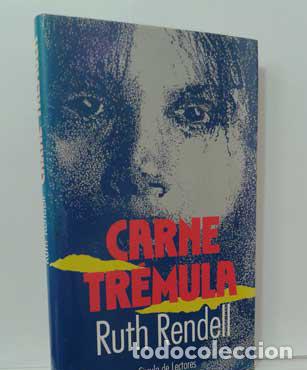 Libros: CARNE TR&Eacute;MULA - RENDELL, RUTH - Foto 1