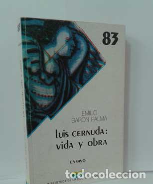 Libros: LUIS CERNUDA: VIDA Y OBRA - BAR&Oacute;N PALMA, EMILIO - Foto 1