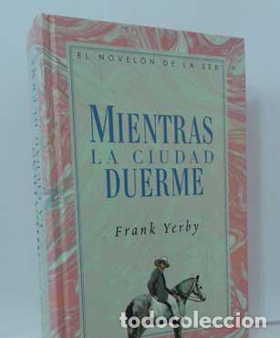 Libros: MIENTRAS LA CIUDAD DUERME - YERBY, FRANK - Foto 1