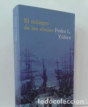 Libros: EL MILAGRO DE LAS ABEJAS - Y&Uacute;FERA, PEDRO L. - Foto 1