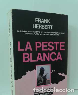 Libros: LA PESTE BLANCA - HERBERT, FRANK - ULTRAMAR LITERATURA - Foto 1