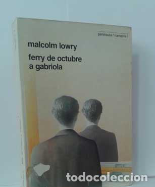 Libros: FERRY DE OCTUBRE A GABRIOLA - LOWRY, MALCOLM - Foto 1