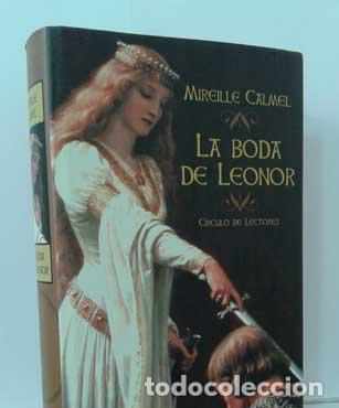 Libros: LA BODA DE LEONOR - CALMEL, MIREILLE - Foto 1