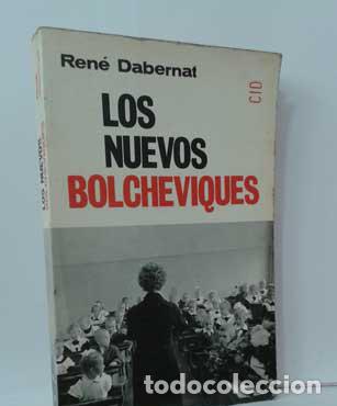 Libros: LOS NUEVOS BOLCHEVIQUES - DABERNAT, REN&Eacute; - Foto 1