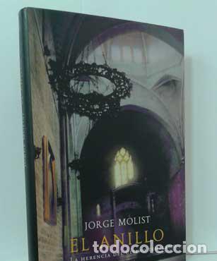 Libros: EL ANILLO, LA HERENCIA DEL &Uacute;LTIMO TEMPLARIO - MOLIST, JORGE - Foto 1