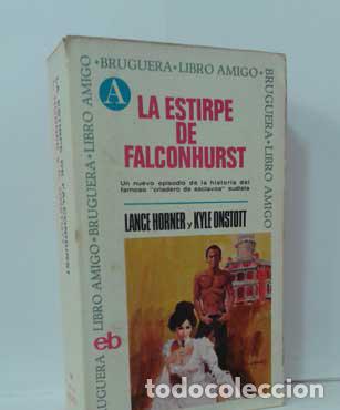 Libros: LA ESTIRPE DE FALCONHURST - HORNER, LANCE - ONSTOIT, KYLE - Foto 1